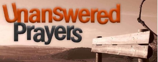 unanswered prayers